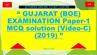 GUJARAT BOE EXAMINATION 2019 PAPER1 MCQ SOLUTION PARTc [upl. by Neelyhtak]