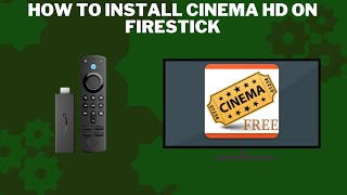 How to Install Cinema HD on Firestick StepbyStep Guide [upl. by Yanffit]