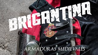 ARMADURAS MEDIEVALES 15 LA BRIGANTINA [upl. by Sulecram673]