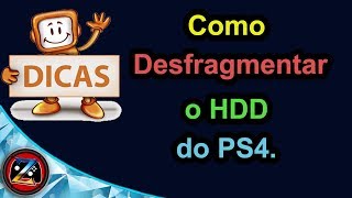 Dicas Como Desfragmentar o HDD do PS4 [upl. by Ardnasxela]