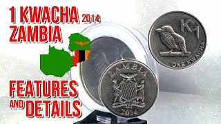 1 Kwacha 2014  Zambia  Features and Details  All About coins [upl. by Teerpnam]