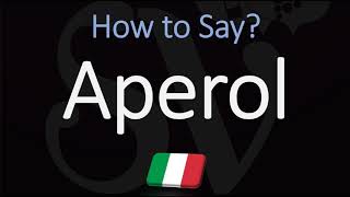 How to Pronounce Aperol CORRECTLY [upl. by Reames304]