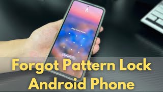 I Forgot My Pattern Lock On My Android Phone How to Unlock Forgotten Pattern Lock [upl. by Eilime]