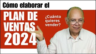 Como elaborar el plan de ventas 2024 [upl. by Salene]