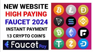 All Cryptocurrencies Faucet Earn Unlimited Coins Without Investment 2024 [upl. by Adev300]