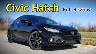 2018 Honda Civic Hatchback Full Review  Sport Touring EXL EX Sport amp LX [upl. by Nanerb524]