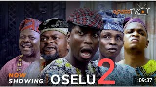 Oselu Part 2 Latest 2024 Yoruba Movie Apa Sisi Quadri Ogboluke Tosin Temi Tosin Ojo [upl. by Adiasteb]