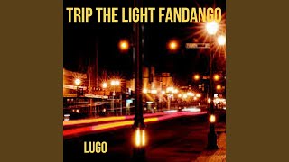 Trip the Light Fandango [upl. by Kotto]