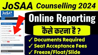 ⚠️🔴JoSAA 2024 Online Reporting Process🔥 Fees Documents Round 1 Seat Allotment  JoSAA Counselling [upl. by Eceinhoj64]