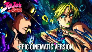 JJBA  Jotaro Theme  Epic Cinematic Version feat Jolyne Theme [upl. by Forster]