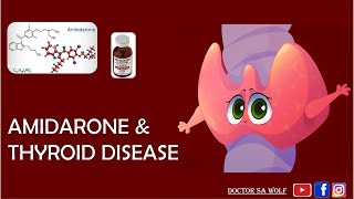 Amiodarone and thyroid Disease  Amidarone induced thyrotoxicosis [upl. by Turnbull]