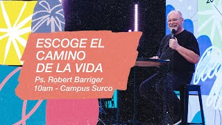 280124  Robert Barriger  Escoge el camino de la vida  Campus Surco AM [upl. by Alvira364]