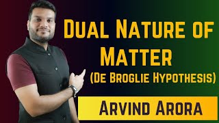 Dual Nature of Matter  De Broglie Hypothesis  Structure of Atom  Arvind Arora  NEET 2025 [upl. by Hailahk166]