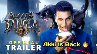 Bhoot Bangla Oficial Teaser New Movie Announcement । Akshay Coming Back 🔥 [upl. by Kalil667]