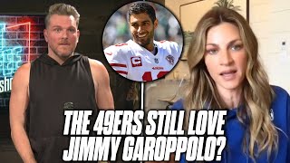 Erin Andrews Tells Pat McAfee The 49ers quotStill Love Jimmy Gquot [upl. by Snapp]