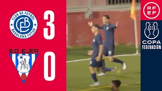 RESUMEN  CF Badalona Futur 30 SD Ejea  Copa Federación  Cuartos de final [upl. by Malia]