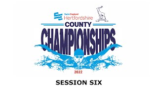 Swim England Hertfordshire County Championships 2022  Session Six [upl. by Yllitnahc]