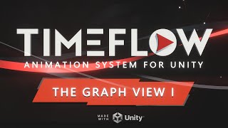 Tutorial 19  The Graph View Part 1 Timeflow Animation System for Unity [upl. by Jordanson469]