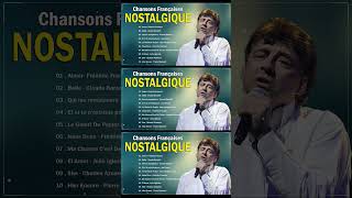 Nostalgies Francaises Années 80 90 ♪ Les 30 Plus Belles Chansons Françaises ♪ Aimer  Belle [upl. by Hoban]