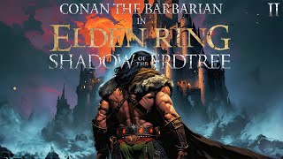 Castle Ensis Conan Clobbers Rellana  ELDEN RING Shadow of the Erdtree [upl. by Crain646]