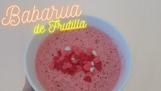 Babarua de frutilla  Receta fácil  PanquequeDeNaranja [upl. by Adlecirg]