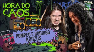 POMPEU E RODRIGO  KORZUS  HORA DO CAOS EP 04 [upl. by Ricky]