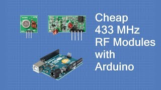 Using Inexpensive 433 MHz RF Modules with Arduino [upl. by Noremak258]