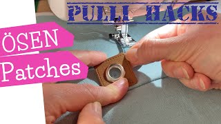 Ösen Patches anbringen  Ösen ohne einschlagen und ausreißen  PULLI HACKS  Tutorial  mommymade [upl. by Vitia156]