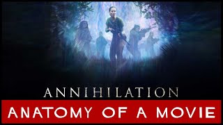 Annihilation 2018 Review  Anatomy of a Movie [upl. by Devonna]