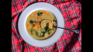 How to make Scotch Broth like a Scot [upl. by Georgina487]