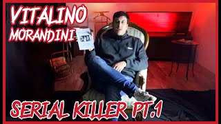 Chi è Vitalino Morandini La Storia del Primo Serial Killer Italiano Un Mistero anni 50 [upl. by Notnel]