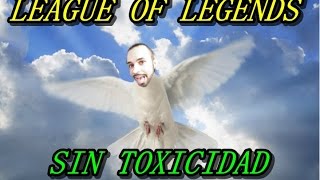 COMO ELIMINAR LA TOXICIDAD DE LEAGUE OF LEGENDS Barryidea [upl. by Hyland]