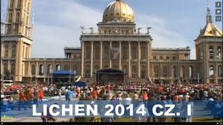 LICHEŃ 2014 CZ I [upl. by Naujak241]