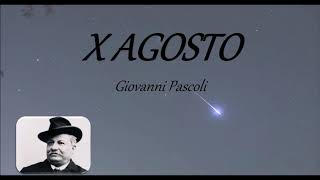 X AGOSTO  Giovanni Pascoli [upl. by Aliekahs]