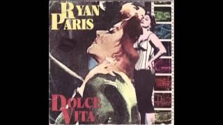 Ryan Paris  Dolce Vita [upl. by Retsub230]