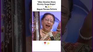 Bhawani Dayani By Begum Parveen Sultana Ji 🙏✨icmvocal indian classical music navratri icmtabla [upl. by Siraval]