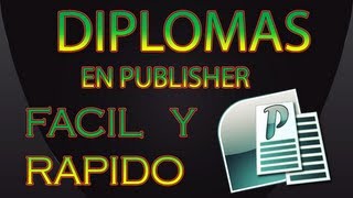 TUTORIAL DE COMO CREAR DIPLOMAS EN PUBLISHER [upl. by Abdel868]