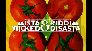 Mista Wicked amp Riddim Disasta  TOMATEN [upl. by Anigger969]