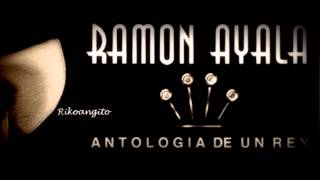 Ramon Ayala  Ya Sin Fe [upl. by Enileme]