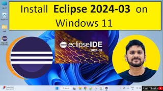 How to install Eclipse IDE 202403 on Windows 11 [upl. by Athalee589]