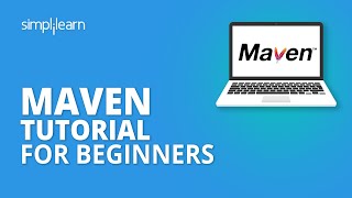 Maven Tutorial For Beginners  Introduction To Maven  Maven Explained  Maven Tutorial Simplilearn [upl. by Eetnahs]