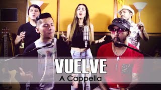 Vuelve A Cappella  D6 feat Gaby Zambrano Cover Vicky Corbacho [upl. by Lemuel]