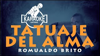 Tatuaje del alma  KARAOKE Romualdo Brito karaokevallenato [upl. by Sarchet]