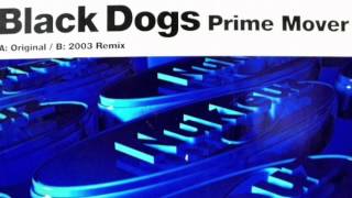 Prime Mover  Black Dogs HD [upl. by Jocelyn863]