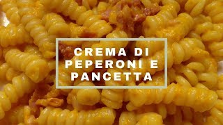 Pasta con Crema di PEPERONI e Pancetta [upl. by Jalbert665]