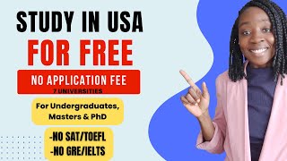 NO APPLICATION FEE 100 SCHOLARSHIP AT THESE USA UNIVERSITIES NO SAT NO GREGMAT NO IELTSTOEFL [upl. by Lekram]