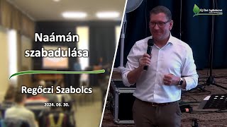 Regőczi Szabolcs  Naámán szabadulása [upl. by Sommers193]