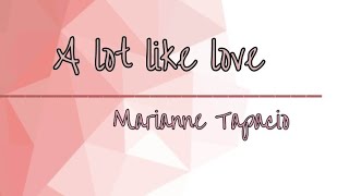 A LOT LIKE LOVE  BAEK A YEON  TAGALOG VERSION MARIANNE TAPACIO   MIMS OFFICIAL LYRICS [upl. by Nisen]