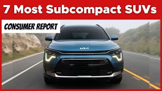 Consumer Reports’ 7 Most Recommended Subcompact SUVs In 2024 [upl. by Nemraciram]