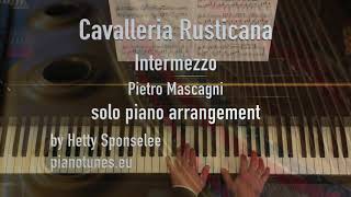 Cavalleria Rusticana quotIntermezzoquot piano solo Hetty Sponselee for Pianotunes [upl. by Ajet886]